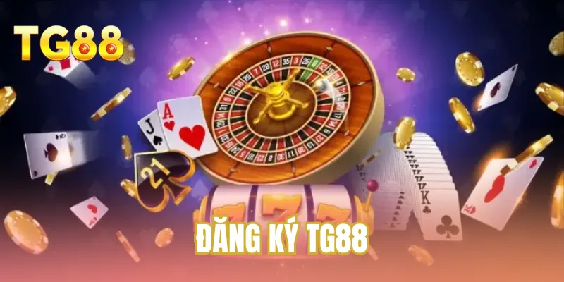 Đăng ký TG88